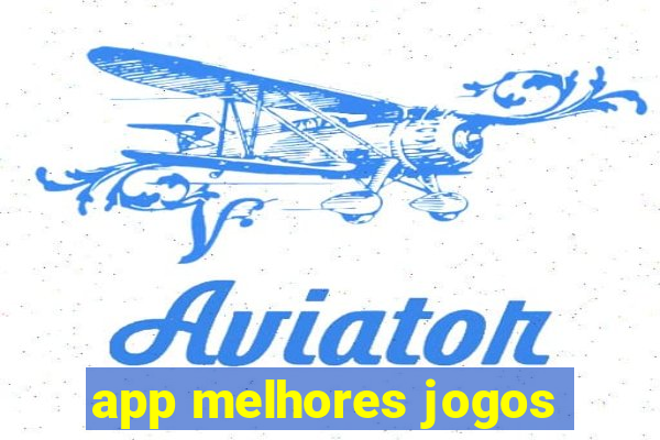 app melhores jogos